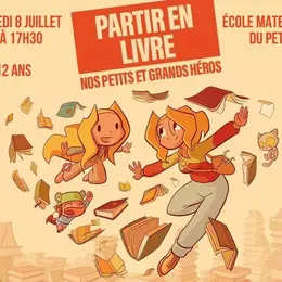 Partir en livre : Les petits et grands héros