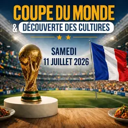 Coupe du monde & découverte des cultures
