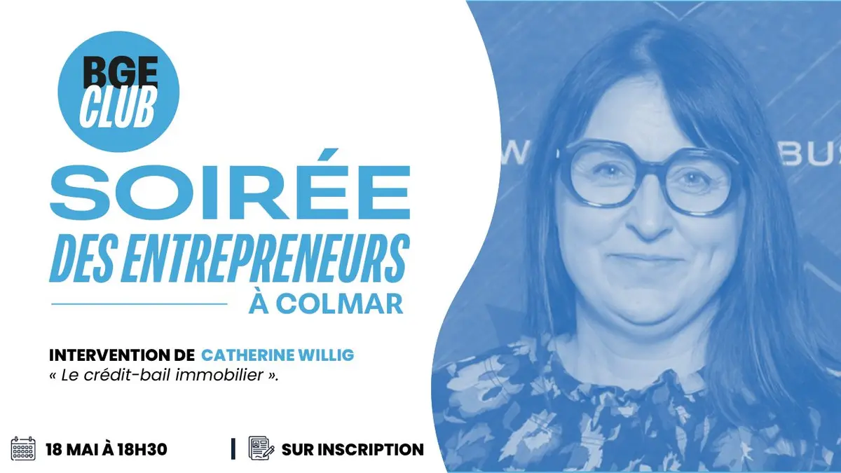 Soirée d'entrepreneurs | « Le crédit-bail immobilier » – Colmar