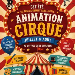 Cet été, le cirque s’invite au Buffalo Grill de Sausheim ! 