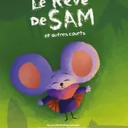 [Cinéma] Ciné Bout'Chou : Le rêve de Sam