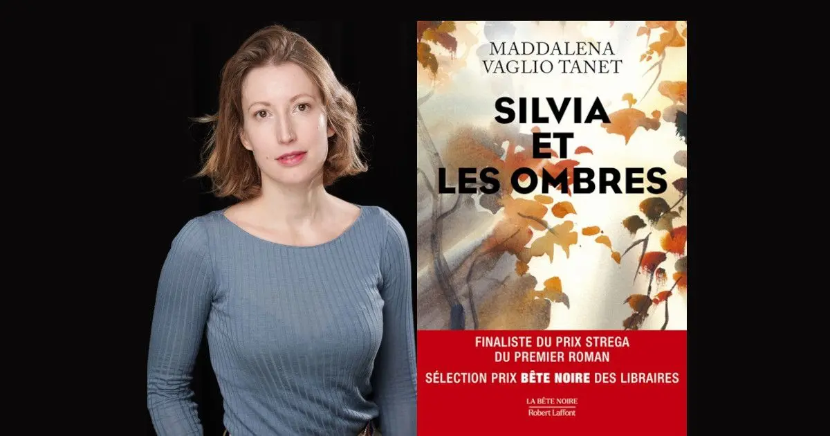 Rencontre littéraire : Silvia et les ombres de Maddalena Vaglio Tanet