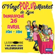 6° Vinyl Pop-Up Market de Lyon