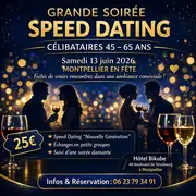 Soirée célibataires + Speed Dating 45-65 ans