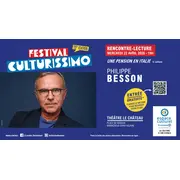 Festival Culturissimo - Rencontre-Lecture de Philippe Besson 