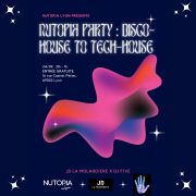 NUTOPIA PARTY : DISCO-HOUSE TO TECH-HOUSE