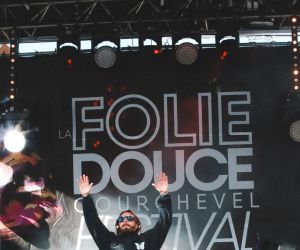 La Folie Douce Courchevel Festival 