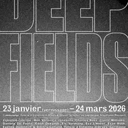 Exposition collective « Deep Fields »