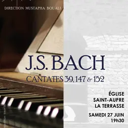 Que ma joie demeure Concert des cantates 39,147 et 152 de J.S. Bach