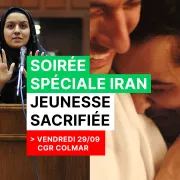 Cinéma : soirée spéciale Iran - Jeunesse sacrifiée