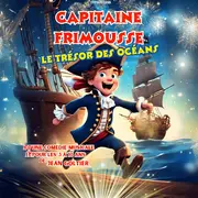 Les aventures du capitaine Frimousse 