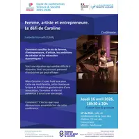 Conférence Science et Société - Être femme, artiste et entrepreneure : un défi &copy; Pôle Science & Société UHA