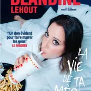 Blandine Lehout La vie de ta mère