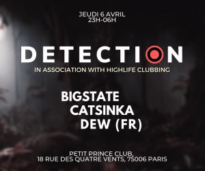 Detection III w/ Bigstate, Catsinka, Dew (fr)