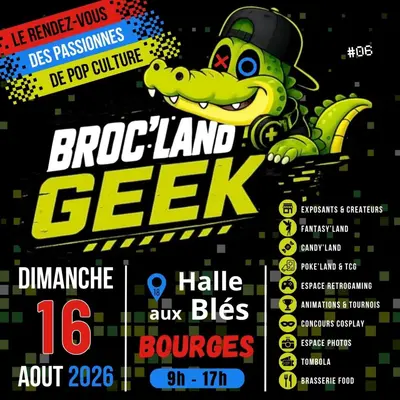 Broc' Land Geek Bourges