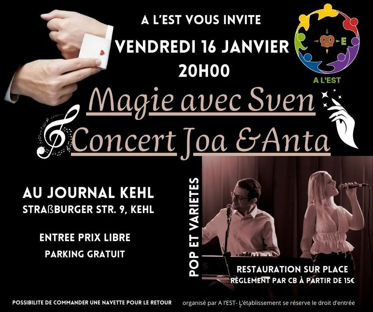 Concert POP/Variété et Magie Vendredi 16 janvier au Journal Kehl avec A l'EST