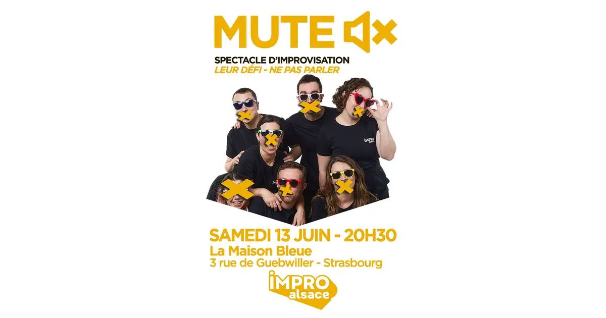 Show d'IMPRO Alsace : Mute, leur défi : ne pas parler