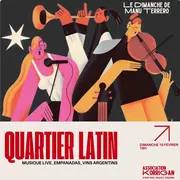 Quartier Latin, artistes invités et gastronomie par Manu Terrero