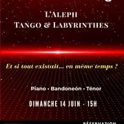 L’ALEPH – Tango & Labyrinthes