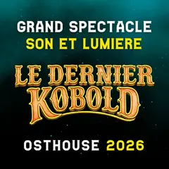 Le Dernier Kobold - Grand spectacle son et lumière