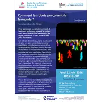 Conférence Science et Société - Comment les robots perçoivent-ils le monde ? &copy; Pôle Science & Société UHA