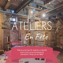 Hop là en fête! De nombreux artisans locaux vous proposent des ateliers