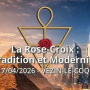 La Rose-Croix: Tradition et Modernité