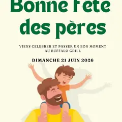 Fête des Pères au Buffalo Grill Sausheim – Dimanche 21 juin à midi