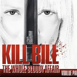 Kill Bill - the Whole Bloody Affair