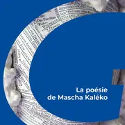 La poésie de Mascha Kaléko
