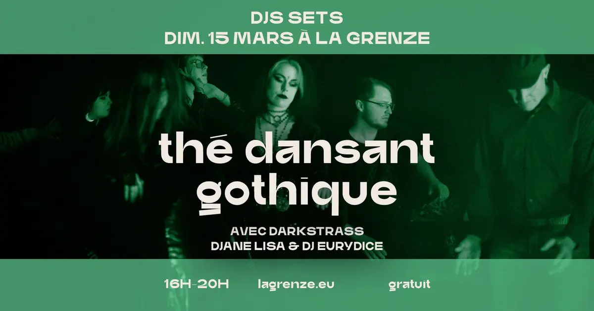 Thé dansant gothique avec Darkstrass à La Grenze