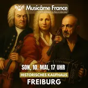Musicâme in Freiburg : Vivaldi x Bach x Piazzolla