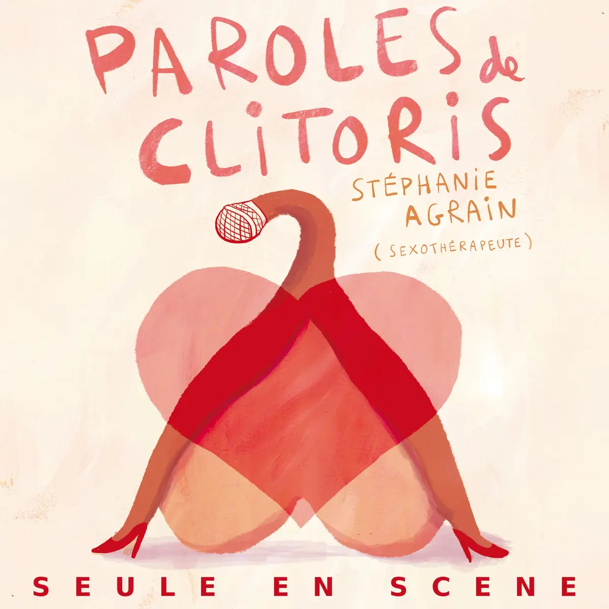 Stéphanie Agrain dans Paroles de Clitoris