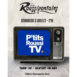 P'tits Roussi TV