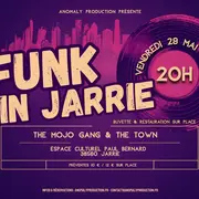 Funk in Jarrie - The Mojo Gang & The Town