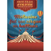 Mélusine fait son cirque en ballon 