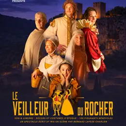 Spectacle Le Veilleur du Rocher
