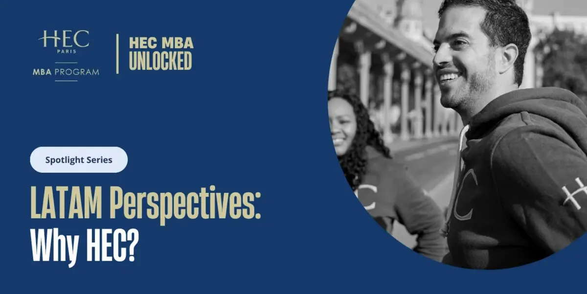 Perspectives LATAM : Pourquoi HEC ?