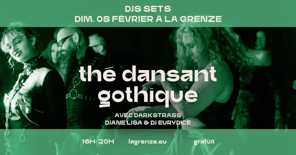 Thé dansant gothique avec Darkstrass à La Grenze