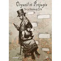 Orgueil et préjugés - Par les Z'éléctrons &copy; La Comète