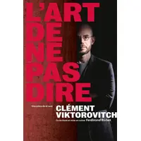 Clément Viktorovitch L'Art de ne pas dire &copy; DR