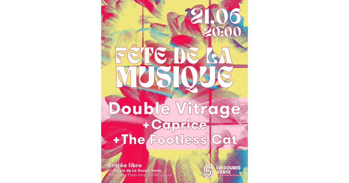 Fête de la musique — Double Vitrage + Caprice + The Footless Cat