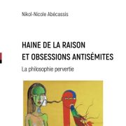 La haine par Nikol-Nicole Abécassis (et dédicace de son ouvrage)