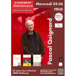 Evénement littérature pure avec Pascal Quignard
