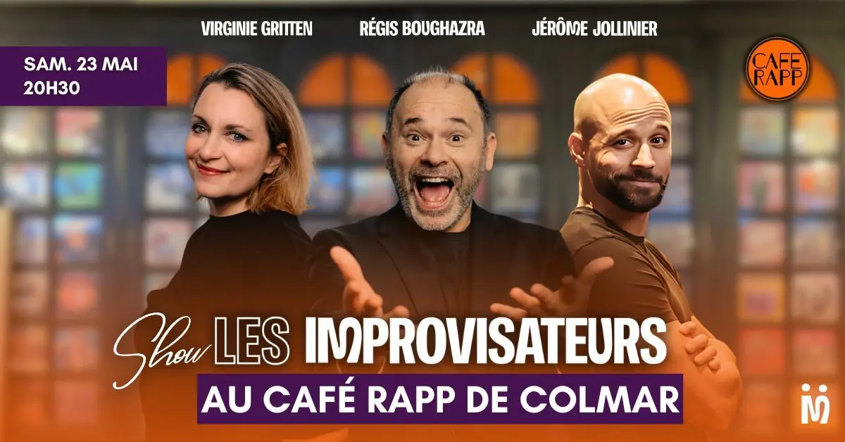 Le dernier show des Improvisateurs au Café Rapp de Colmar - 23/05