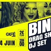 Bingo / Drag shows / DJ Set