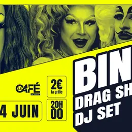 Bingo / Drag shows / DJ Set