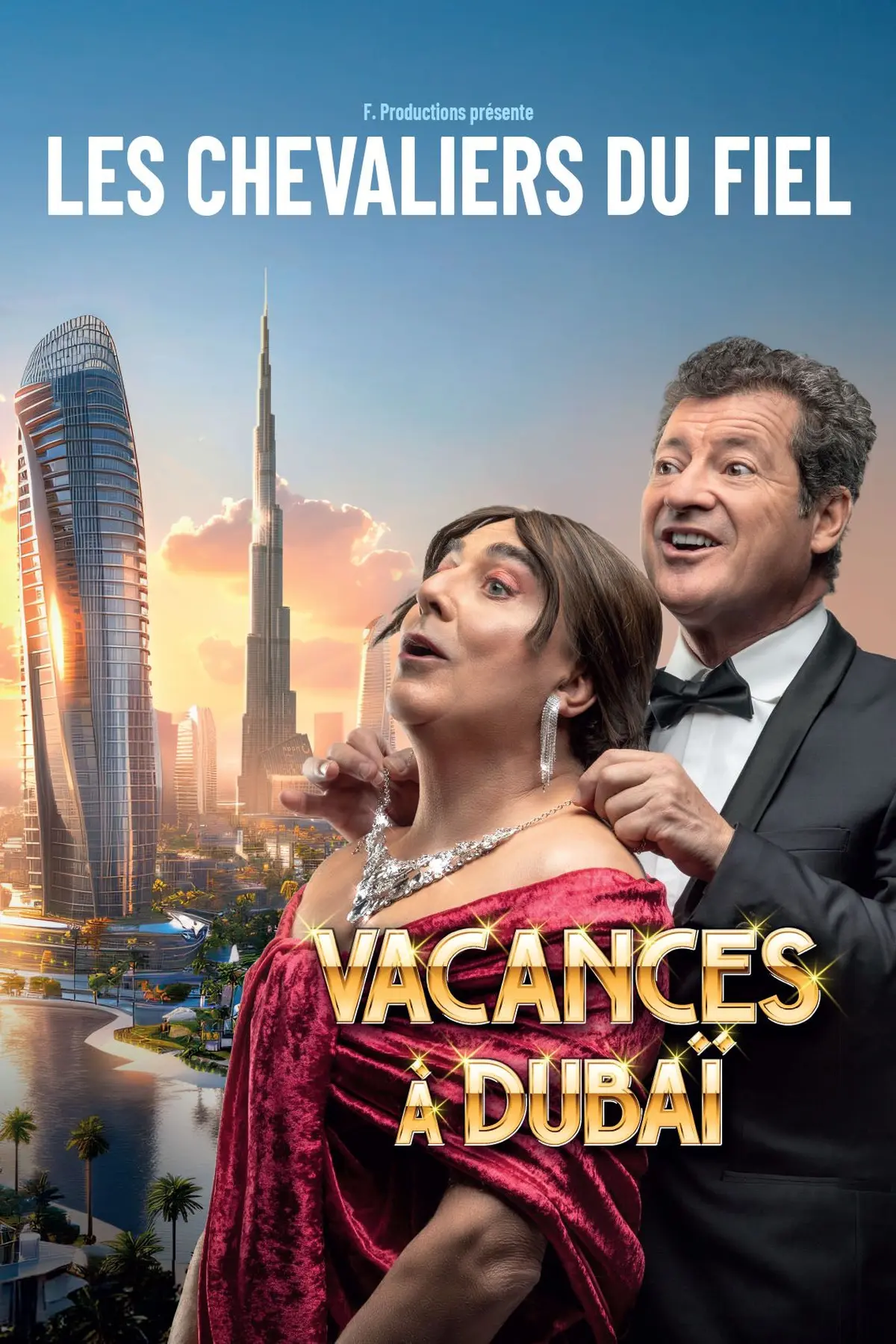 Les Chevaliers du Fiel Vacances à Dubaï