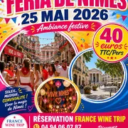 Sortie à la Féria de Nîmes au départ de Toulon et Hyères pour la journée