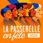 La Passerelle en fête dans tout Rixheim